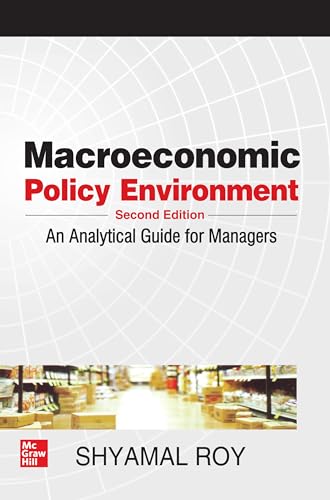 Macroeconomic Policy Environment: An Analytical Guide For Managers 2Nd Edition - Click to Buy