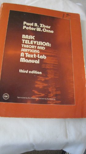 Basic Television: Theory and Servicing : A Text-Lab Manual - Click to Buy