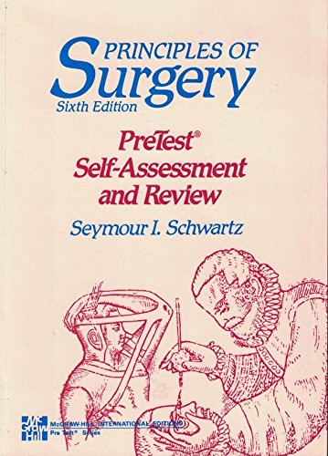 Principles of Surgery: Pre-Test Self-Assessment and Review - Click to Buy