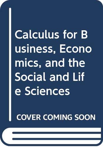Calculus for Business, Economics, and the Social and Life Sciences - Click to Buy