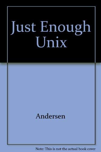 Just Enough Unix - Click to Buy