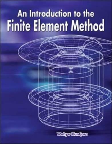An Introduction to the Finite Element Method - Click to Buy