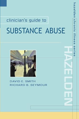 Clinician's Guide to Substance Abuse - Click to Buy