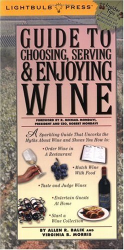 Guide to Choosing, Serving & Enjoying Wine - Click to Buy