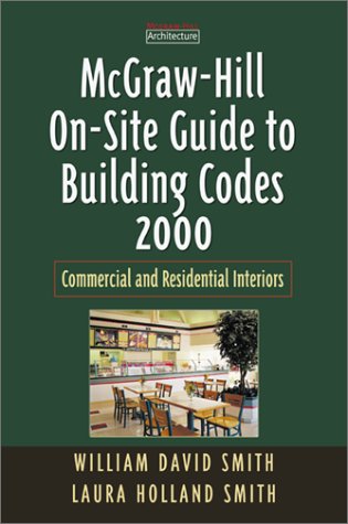 McGraw-Hill On-Site Guide to Building Codes 2000: Commercial and Residential Interiors - Click to Buy