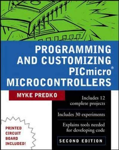Programming and Customizing PICmicro (R) Microcontrollers - Click to Buy