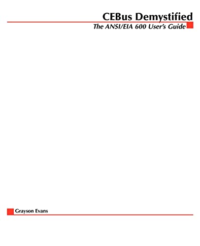 Cebus Demystified: The Ansi/Eia 600 User's Guide - Click to Buy