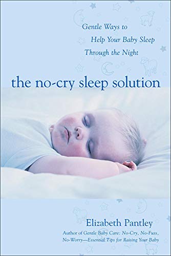The No-Cry Sleep Solution: Gentle Ways to Help Your Baby Sleep Through the Night (Pantley) - Click to Buy