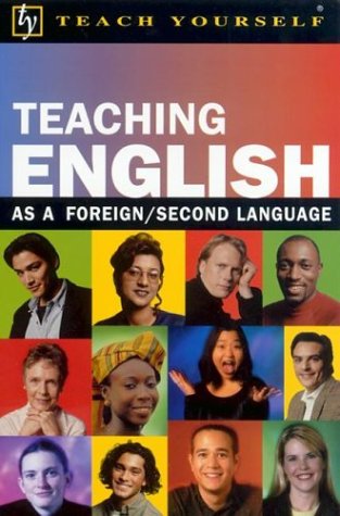 Teach Yourself Teaching English as a Foreign/Second Language - Click to Buy