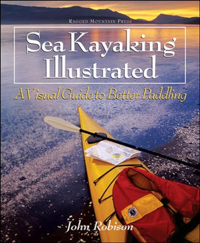Sea Kayaking Illustrated : A Visual Guide to Better Paddling - Click to Buy