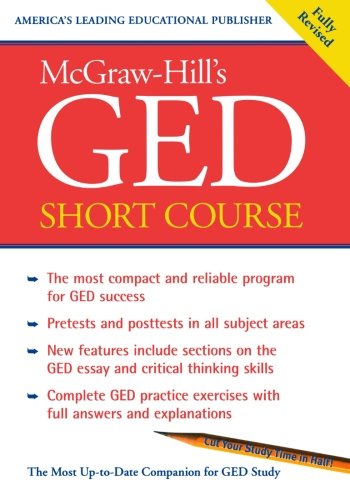 McGraw-Hill's GED Short Course : The Most Compact and Reliable Program for GED Success - Click to Buy