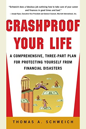 Crashproof Your Life: A Comprehensive, Three-Part Plan for Protecting Yourself from Financial Disasters - Click to Buy