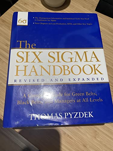 The Six Sigma Handbook, Revised and Expanded: The Complete Guide for Greenbelts, Blackbelts, and Managers at All Levels