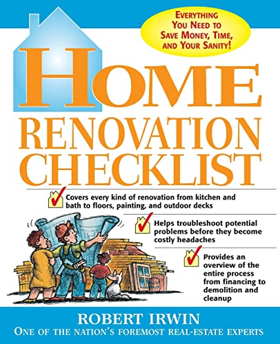 Home Renovation Checklist: Everything You Need to Know to Save Money, Time, and Your Sanity - Click to Buy
