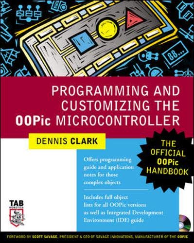 Programming and Customizing the OOPic Microcontroller : The Official OOPic Handbook (TAB Robotics) - Click to Buy