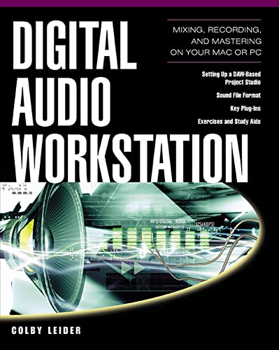 Digital Audio Workstation: Mixing, Recording, and Mastering on Your Mac or PC (ELECTRONICS) - Click to Buy