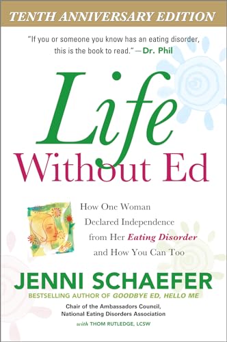 Life Without Ed: How One Woman Declared Independence from Her Eating Disorder and How You Can Too - Click to Buy