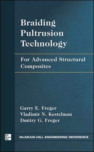 Braiding Pultrusion Technology : For Advanced Structural Composites - Click to Buy