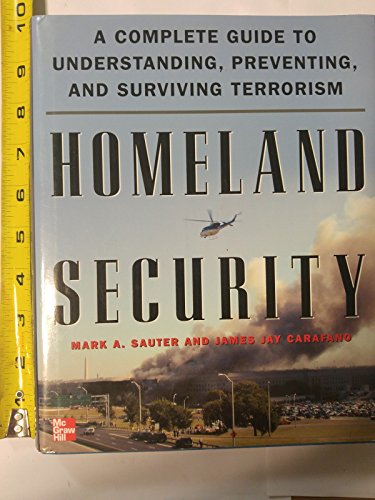 Homeland Security: A Complete Guide To Understanding, Preventing, And Surviving Terrorism - Click to Buy