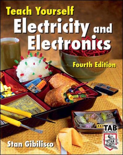Teach Yourself Electricity and Electronics, Fourth Edition - Click to Buy