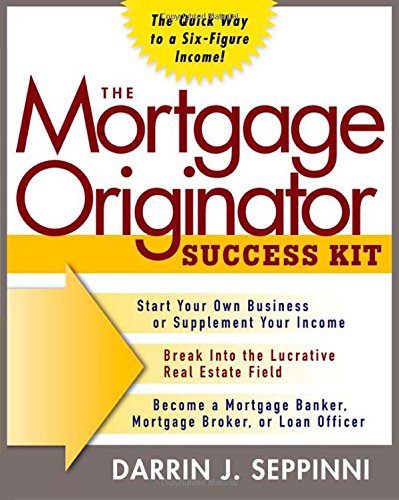 The Mortgage Originator Success Kit - Click to Buy