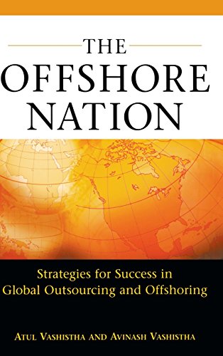 The Offshore Nation: Strategies for Success in Global Outsourcing and Offshoring - Click to Buy