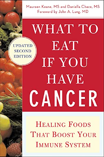 What to Eat if You Have Cancer (revised): Healing Foods that Boost Your Immune System - Click to Buy