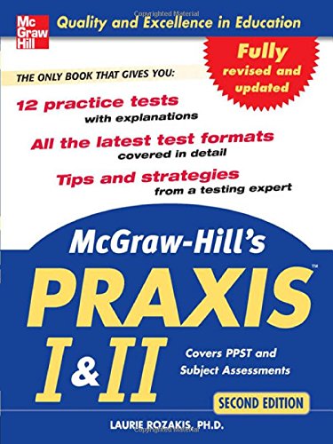 McGraw-Hill's PRAXIS I and II, 2nd Ed. (The Praxis Series) - Click to Buy
