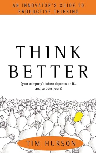 Think Better: An Innovator's Guide to Productive Thinking - Click to Buy