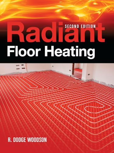 Radiant Floor Heating, Second Edition - Click to Buy