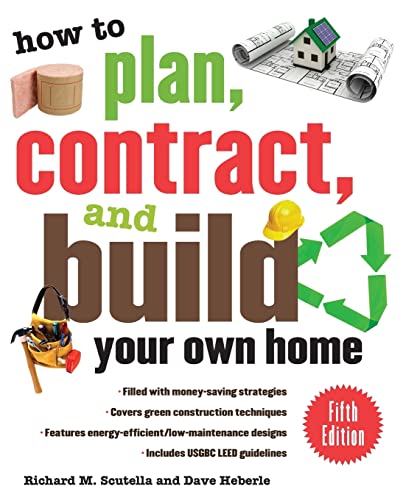 How to Plan, Contract, and Build Your Own Home, Fifth Edition: Green Edition (How to Plan, Contract & Build Your Own Home)
