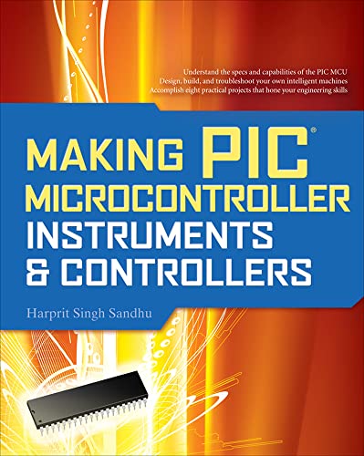 Making PIC Microcontroller Instruments and Controllers - Click to Buy