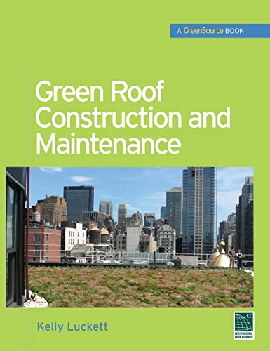 Green Roof Construction and Maintenance (GreenSource Books) (McGraw-Hill's Greensource) - Click to Buy
