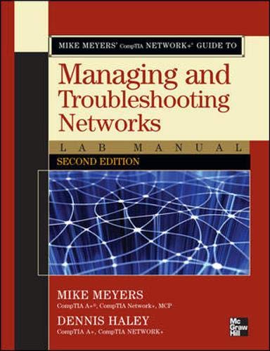 Mike Meyers' CompTIA Network+ Guide to Managing and Troubleshooting Networks Lab Manual, Second Edition - Click to Buy