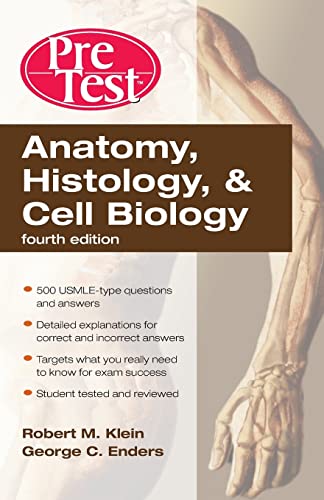 Anatomy, Histology, & Cell Biology: PreTest Self-Assessment & Review, Fourth Edition
