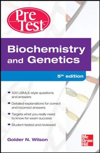 Biochemistry and Genetics: Pretest Self-Assessment and Review, Fourth Edition (PreTest Basic Science) - Click to Buy