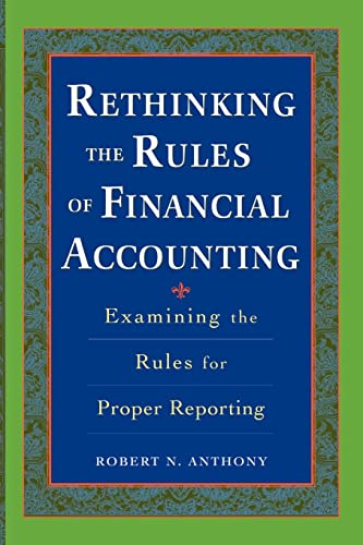 Rethinking the Rules of Financial Accounting - Click to Buy