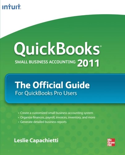 Quickbooks Small Business Accounting 2011: The Official Guide For QuickBooks Pro Users