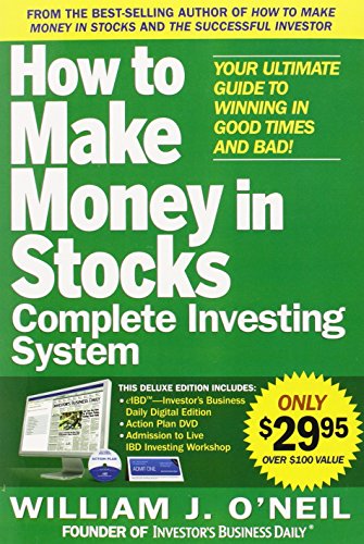The How to Make Money in Stocks Complete Investing System: Your Ultimate Guide to Winning in Good Times and Bad - Click to Buy