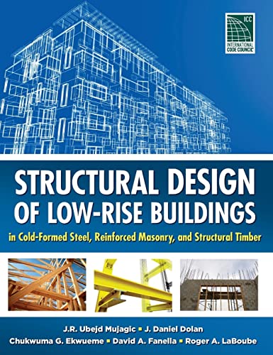 Structural Design of Low-Rise Buildings in Cold-Formed Steel, Reinforced Masonry, and Structural Timber (MECHANICAL ENGINEERING) - Click to Buy