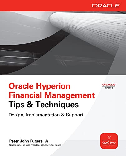 Oracle Hyperion Financial Management Tips And Techniques: Design, Implementation & Support - Click to Buy