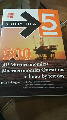5 Steps to a 5 500 AP Microeconomics/Macroeconomics Questions To Know By Test Day - Click to Buy