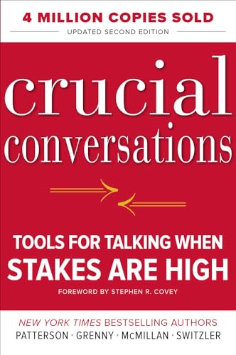 Crucial Conversations: Tools for Talking When Stakes Are High - Click to Buy