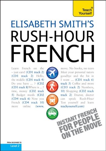 Rush-Hour French with Four Audio CDs: A Teach Yourself Guide (Teach Yourself Language) - Click to Buy