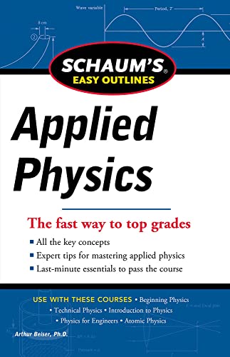 Schaum's Easy Outline of Applied Physics, Revised Edition (Schaum's Easy Outlines) - Click to Buy