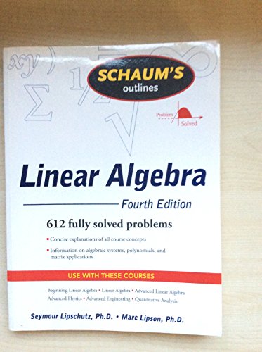 Schaum's Outline of Linear Algebra, 5th Edition: 612 Solved Problems + 25 Videos - Click to Buy
