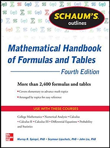 Schaum's Outline of Mathematical Handbook of Formulas and Tables, 4th Edition: 2,400 Formulas + Tables - Click to Buy