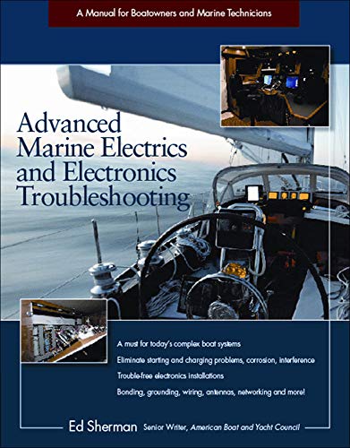 Advanced Marine Electrics and Electronics Troubleshooting: A Manual for Boatowners and Marine Technicians (INTERNATIONAL MARINE-RMP) - Click to Buy