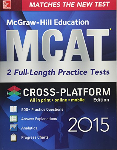 McGraw-Hill Education MCAT 2 Full-length Practice Tests 2015, Cross-Platform Edition - Click to Buy