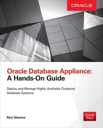 Oracle Database Appliance: A Hands-On Guide - Click to Buy